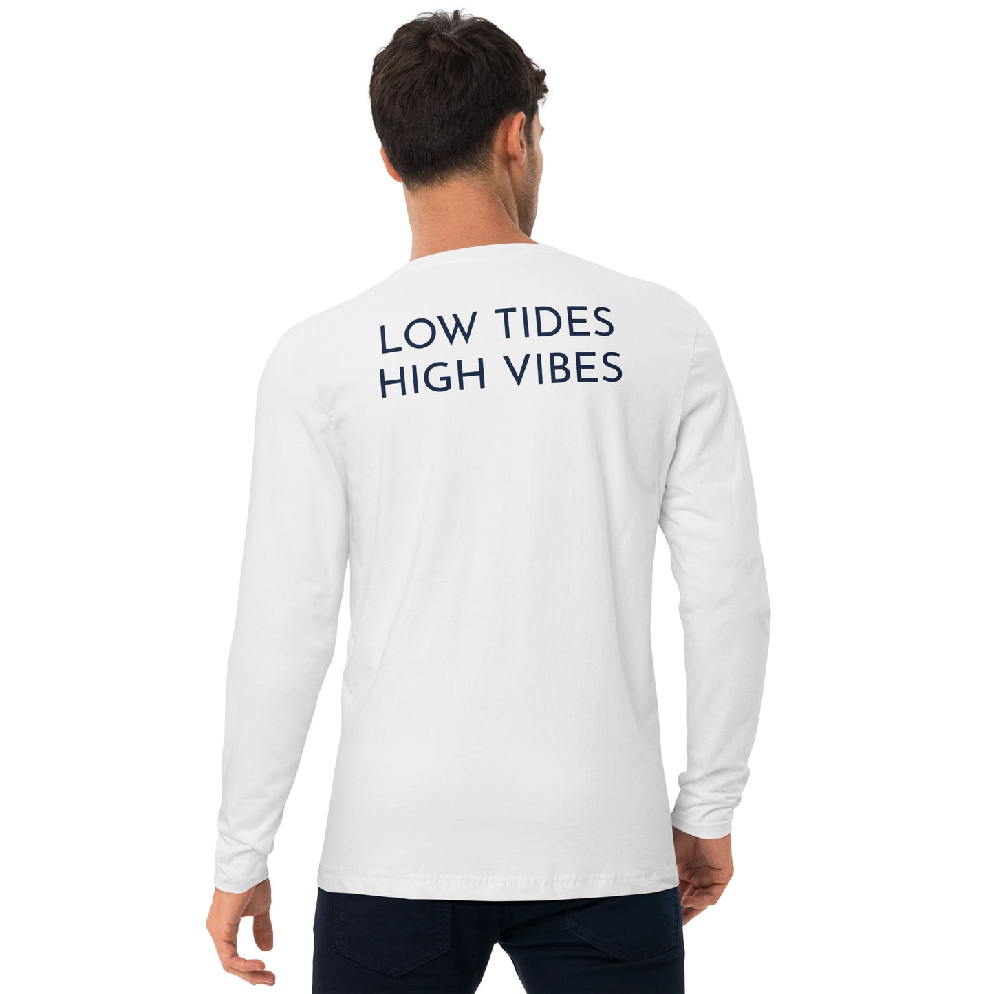 LOW TIDES HIGH VIBES - Fitted Crew