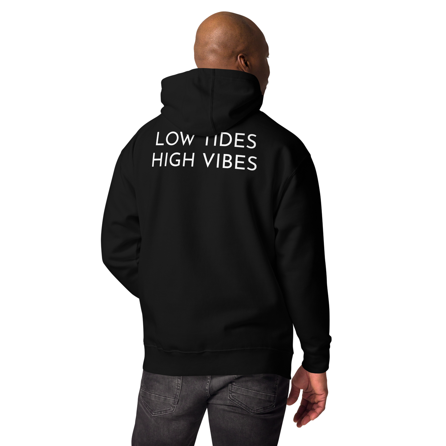 LOW TIDES HIGH VIBES - Unisex Hoodie